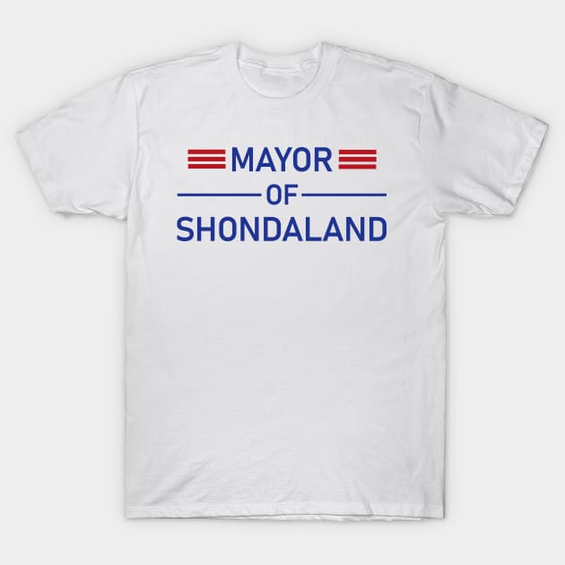 Mayor of Shondaland T-Shirt by calbee